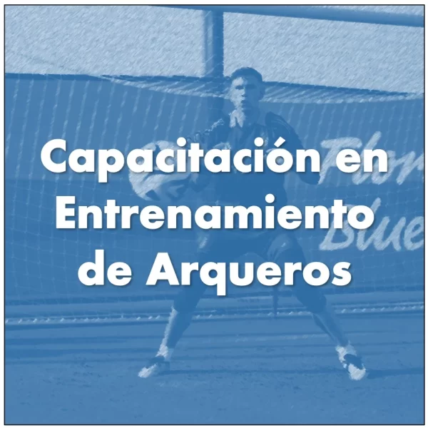 Capacitación en Entrenamiento de Arqueros