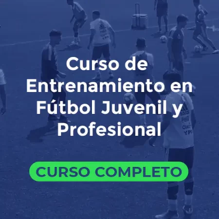 Curso de Entrenamiento en Fútbol Juvenil y Profesional